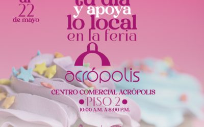 ¡Endulza tu día y apoya lo local en la Feria de Acropolis!
