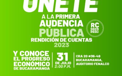 Participa en la 1ra Audiencia Pública de Rendición de Cuentas 2023 y conoce la gestión realizada por el IMEBU en Bucaramanga.