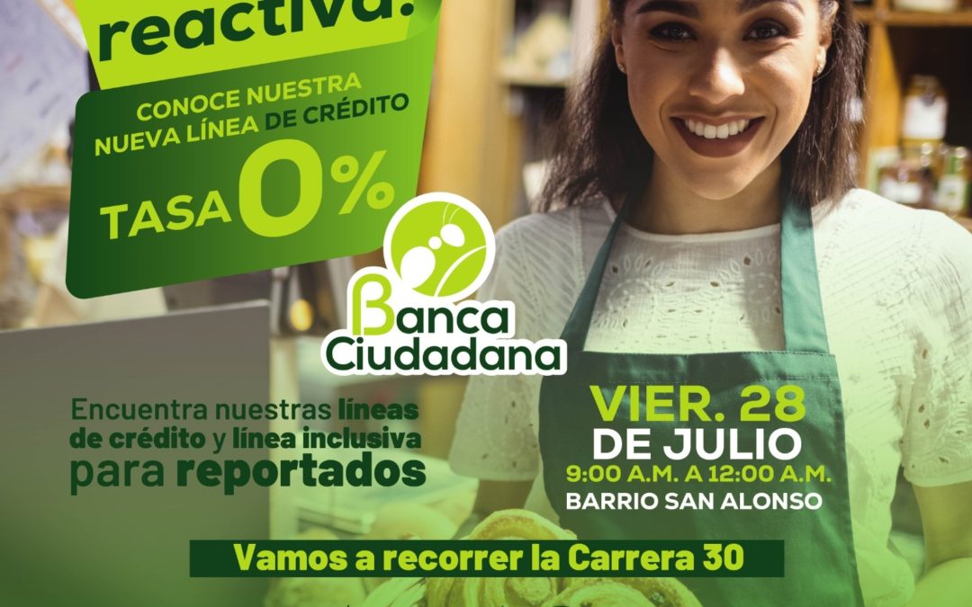 Banca Ciudadana ¡Te Reactiva!