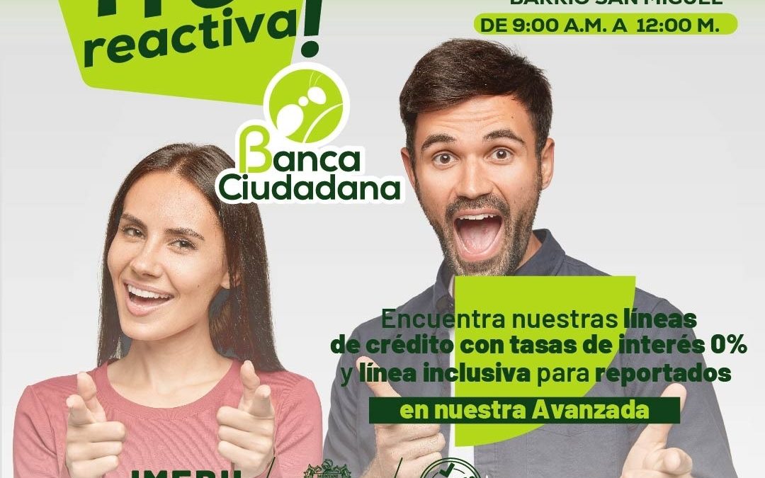 Banca Ciudadana ¡te reactiva!