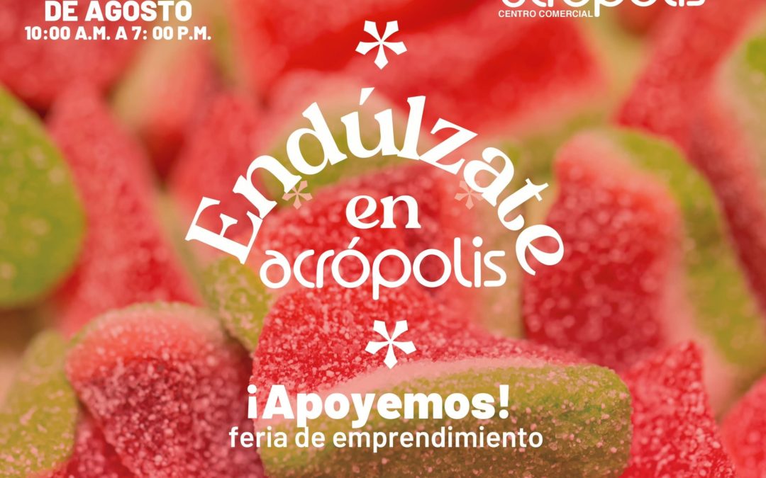 Prepara tus sentidos para una experiencia única de sabores en la feria Dulce en Acrópolis.