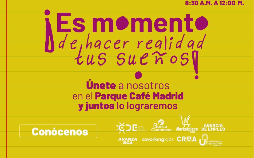 ¡Es momento de hacer realidad tus sueños!