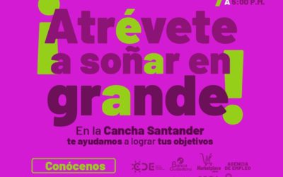 ¡Atrévete a soñar en grande!