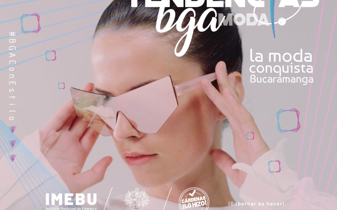 ¡La moda conquista Bucaramanga! Con la llegada del evento Tendencias BGA Moda