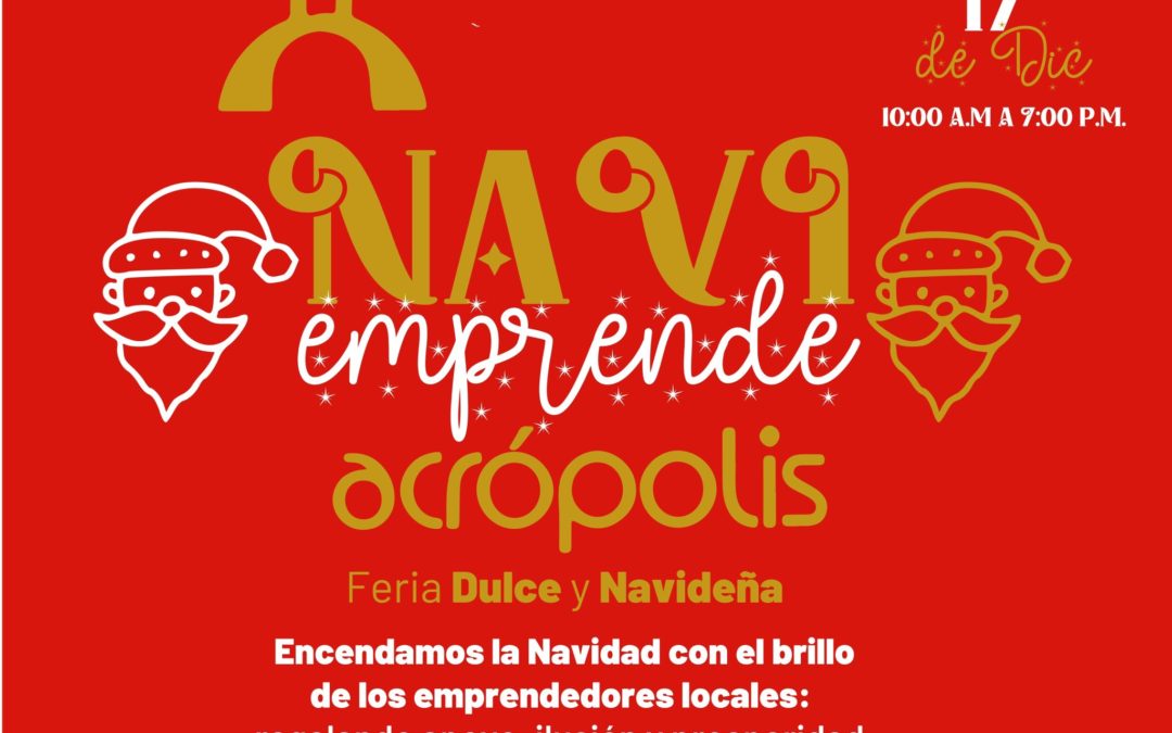 En esta Navidad no te puedes perder la feria dulce y navideña en el Centro Comercial Acrópolis.