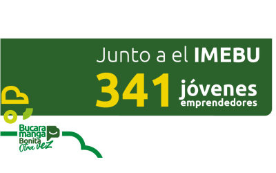 341 jóvenes emprendedores han sido beneficiados por el IMEBU